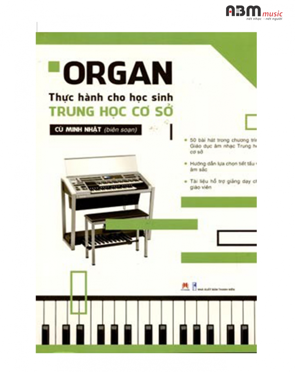Organ thực hành dành cho học sinh Trung học cơ sở Organ thuc hanh danh cho hoc sinh THCS
